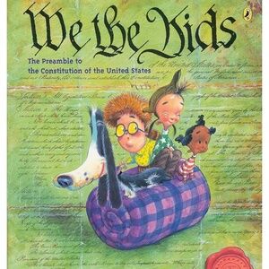 We the Kids: The Preamble to the Constitution of the United States